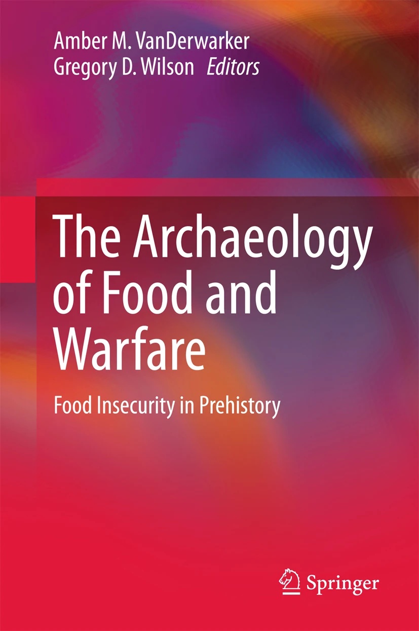 The Archaeology of Food and Warfare book cover